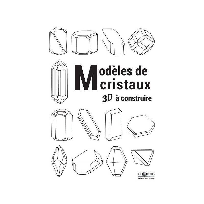 Modèles de cristaux 3D à construire